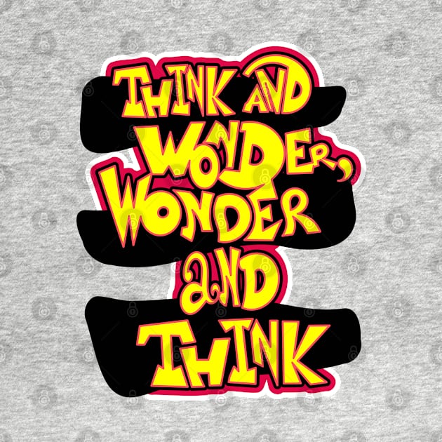 Think and Wonder by Ari